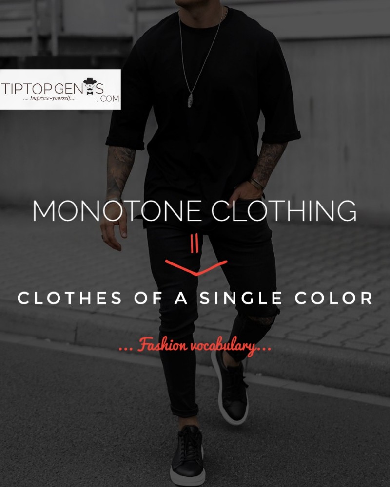 Meaning of monotone clothing