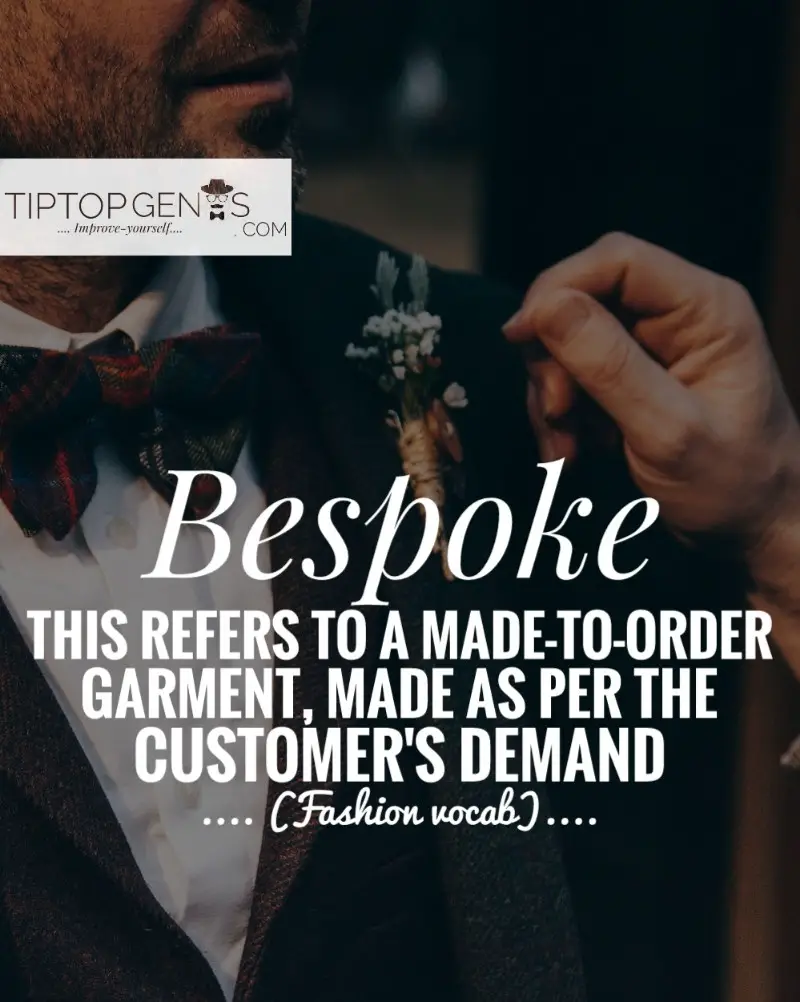 Meaning of bespoke clothes.