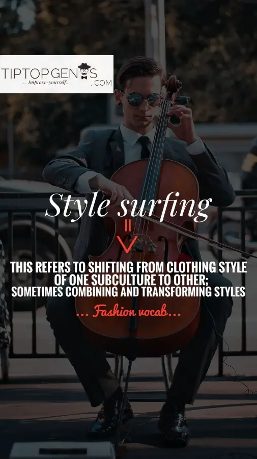 Meaning of style surfing, fashion vocab.