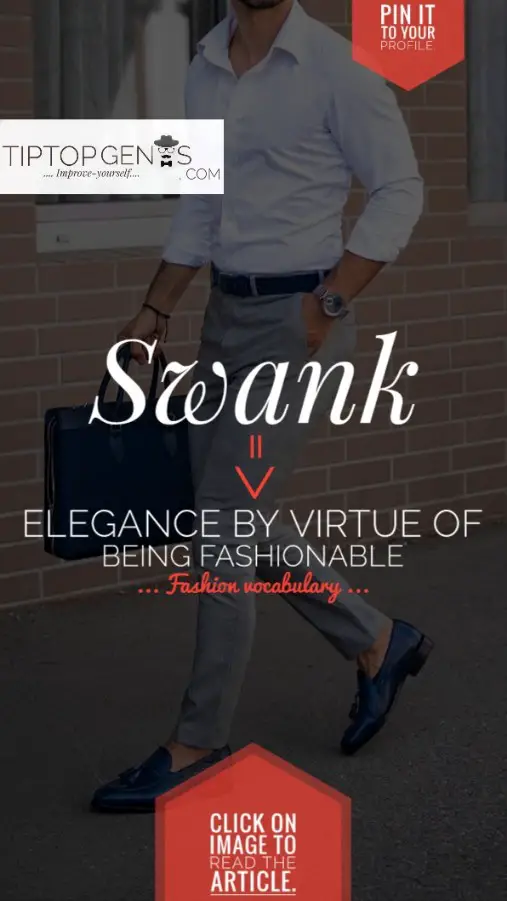 A text image of fashion related word swank, swank meaning.